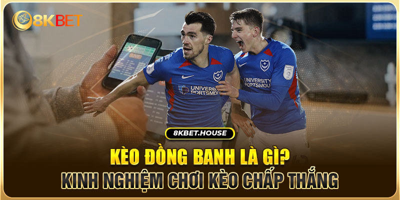 Kèo đồng banh